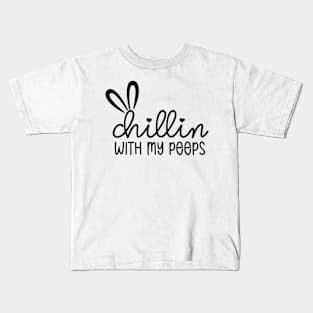 Chillin' With My Peeps, Happy Easter gift, Easter Bunny Gift, Easter Gift For Woman, Easter Gift For Kids, Carrot gift, Easter Family Gift, Easter Day, Easter Matching. Kids T-Shirt